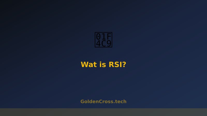 Wat is RSI - Relative Strength Index uitgelegd