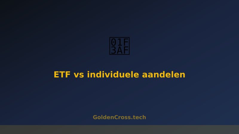 ETF versus individuele aandelen - wat past bij jou