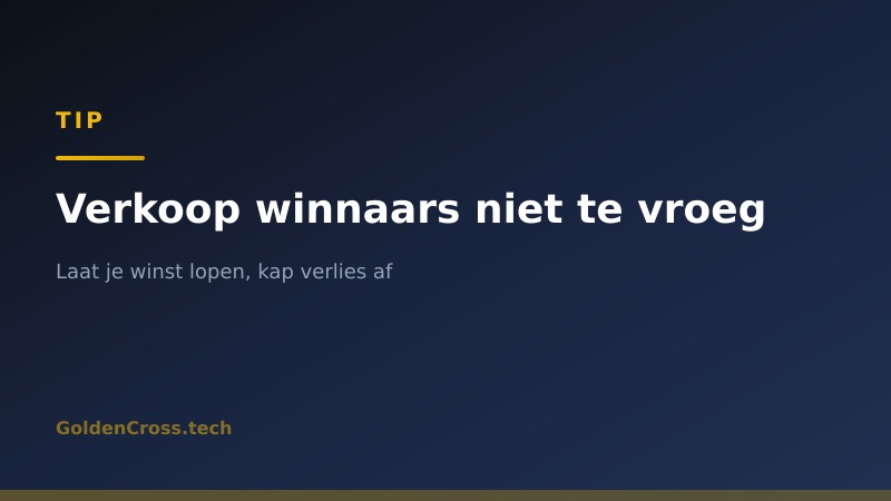 Tip: verkoop je winnaars niet te vroeg